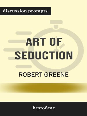 cover image of Summary--"The Art of Seduction" by Robert Greene | Discussion Prompts